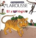 Mi Pequena Encicopedia Larousse El Zoologico (Mi Pequena Enciclopedia)