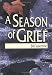 A Season of Grief (Southern Tier Editions) (Southern Tier Editions)