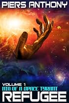 Bio of a Space Tyrant Vol. 1. Refugee-From Free Kindle Books Library Click to Download Free Kindle Book -> Bio of a Space Tyrant Vol. 1. Refugee