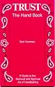 Trust, the Hand Book: A Guide to the Sensual and Spiritual Art of Handballing