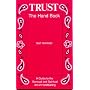 Trust, the Hand Book: A Guide to the Sensual and Spiritual Art of Handballing
