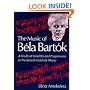 The Music of Bela Bartok: A Study of Tonality and Progression in Twentieth-Century Music