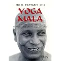 Yoga Mala : Guide et trait� s�minal du ma�tre vivant du yoga ashtanga