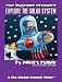 Image of Explore the Solar System (Bugville Critters #21)