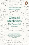 Classical mechanics : the theoretical minimum