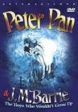 Peter Pan & J.M. Barrie: The Boys Who Wouldnt Grow Up