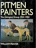 Pitmen painters : the Ashington Group 1934-1984