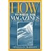 How to Write for Magazines: Consumers, Trade and Web