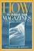 How to Write for Magazines: Consumers, Trade and Web