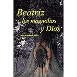 beatriz los magnolios y dios spanish edition
