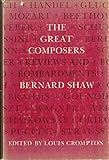 The great composers : reviews and bombardments