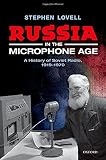 Russia in the microphone age : a history of Soviet radio, 1919-1970