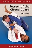 Brazilian Jiu-Jitsu Secrets of the Closed Guard (Volume)