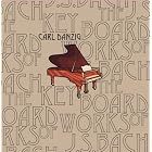 The Keyboard Works Of J.S. Bach by Carl Danzig
