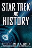 Star Trek and History (Wiley Pop Culture and History Series)