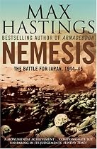Nemesis: The Battle for Japan, 1944--45
