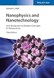 Nanophysics and nanotechnology : an introduction to modern concepts in nanoscience