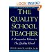 The Quality School Teacher: A Companion Volume to The Quality School