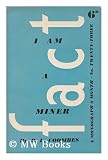I am a miner / by B. L. Coombes