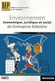 Environnement économique, juridique et sociale de l\'entreprise hôtelière BEP