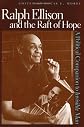 Ralph Ellison And the Raft of Hope: A Political Companion to Invisible Man