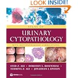 Atlas of Urinary Cytopathology: With Histopathologic Correlations by Dr. Syed Ali MD, Dorothy Rosenthal MD, Tehmina Ali MD and Jonathan Epstein MD