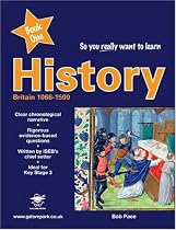 So you really want to learn History Book 1: A Textbook for Key Stage 3 and Common Entrance