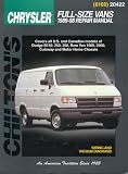 Chrysler: Full-Size Vans 1989-98: Covers all U.S. and Canadian models of Dodge B150, 250, 350, Ram Van 1500, 2500; Cutaway and Motor Home Chassis (Chilton's Total Car Care Repair Manual)