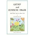 Catnip and Kerosene Grass: What Plants Teach Us About Life by Gina Mohammed