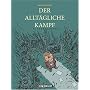 Der allt�gliche Kampf 03: Kostbarkeiten: BD 3