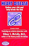 Heart Disease:  Reduce your risk and help break the link