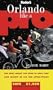 Orlando Like a Pro: The Only Guide You Need to Save Time and Money at All the Attractions (1998)