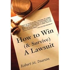 How to Win (& Survive) a Lawsuit: The Secrets Revealed
