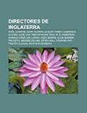 Directores de Inglaterra: Noël Coward, Gary Oldman, Albert Finney, Laurence Olivier, Jude Law, Trevor Nunn, Paul W. S. Anderson, Donald Crisp (Spanish Edition)