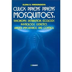Culex Pipiens Pipiens Mosquitoes: Taxonomy, Distribution, Ecology, Physiology, Genetics, Applied Importance and Control (Pensoft Series Parasitologica, 2)