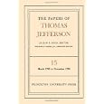 The Papers of Thomas Jefferson, Vol. 15: Marh 1789- November 1798 by Thomas Jefferson and Julian P. Boyd