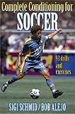 Complete Conditioning for Soccer (Complete Conditioning for Sports Series)