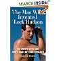 The Man Who Invented Rock Hudson: The Pretty Boys and Dirty Deals of Henry Willson