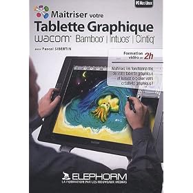 Matrisez votre tablette graphique WACOM - Bamboo/Intuos/Cintiq (Pascal Sibertin)