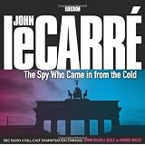 The Spy Who Came in from the Cold (BBC Audio)by John le Carre