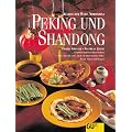 Peking und Shandong. K�chen der Welt: Nordchina