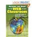 Making the Most of the Web in Your Classroom: A Teacher's Guide to Blogs, Podcasts, Wikis, Pages, and Sites