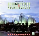 Architecture et ethnographie, le centre culturel tjibaou � Noum�a
