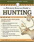 The Politically Incorrect Guide to Hunting (Politically Incorrect Guides)