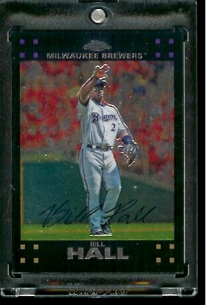 2007 Topps Chrome #72 Bill Hall Milwaukee Brewers Baseball Card - Mint Condition - Shipped In Protective Display Case !