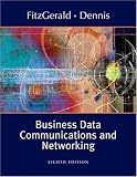 Business Data Communications and Networking