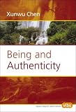 Being and Authenticity (Value Inquiry Book Series 149) (Value Inquiry Book)