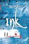 Ink: Bk. 2: The Book of All Hours
