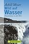 Wild auf Wasser : Flussabenteuer in aller Welt