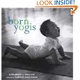 Born Yogis by Susie Arnett, Doug Kim, and Gurmukh Kaur Khalsa
